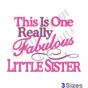 Fabulous Little Sister  - Machine Embroidery Design, Embroidery Designs, Embroidery, Embroidery Patterns, Embroidery Files, Instant Download