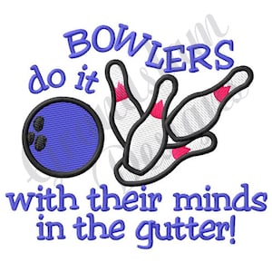 Bowlers Minds In The Gutter - Machine Embroidery Design, Embroidery Designs, Embroidery Patterns, Embroidery Files, Instant Download