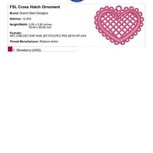 May include: Pink heart-shaped cross stitch ornament with a grid pattern. The ornament is 3.09 inches by 3.90 inches and has 12,459 stitches. The embroidery design is by Grand Slam Designs and uses Robison-Anton thread.