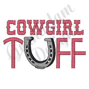 Cowgirl Tuff - Machine Embroidery Design, Embroidery Designs, Machine Embroidery, Embroidery Patterns, Embroidery Files, Instant Download