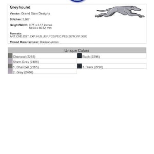 May include: An embroidery design named "Greyhound" by Grand Slam Designs, featuring a running greyhound in grey. The design measures 18.03 x 80.52 mm and includes charcoal and black thread colours.