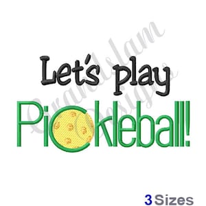 Lets Play Pickleball - Machine Embroidery Design, Embroidery Designs, Embroidery, Embroidery Patterns, Embroidery Files, Instant Download