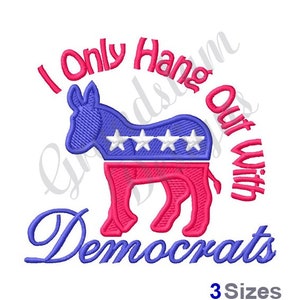Hang With Democrats -Machine Embroidery Design, Embroidery Designs, Embroidery, Embroidery Patterns, Embroidery Files, Instant Download
