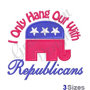 Hang With Republicans - Machine Embroidery Design, Embroidery Designs,  Embroidery, Embroidery Patterns, Embroidery Files, Instant Download