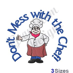 Don't Mess With The Chef - Machine Embroidery Design