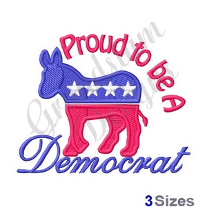 Proud Democrat - Machine Embroidery Design, Embroidery Designs, Machine Embroidery, Embroidery Patterns, Embroidery Files, Instant Download