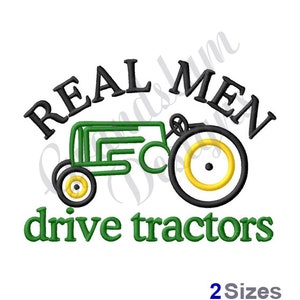 Real Men Drive Tractors - Machine Embroidery Design, Embroidery Designs, Embroidery, Embroidery Patterns, Embroidery Files, Instant Download