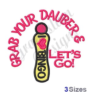 Grab Your Bingo Dauber - Machine Embroidery Design, Embroidery Designs, Embroidery, Embroidery Patterns, Embroidery Files, Instant Download