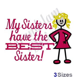 My Sisters Have The Best Sister - Machine Embroidery Design
