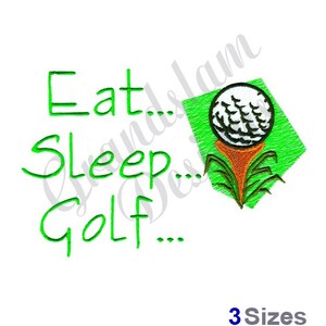 Eat Sleep Golf - Machine Embroidery Design