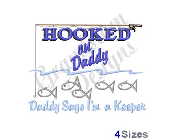 Hooked On Daddy Machine Embroidery Design (Instant Download)