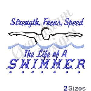 Pode incluir: Um desenho de bordado com um nadador na água com o texto "Strength, Focus, Speed The Life of A SWIMMER" em letras azuis.