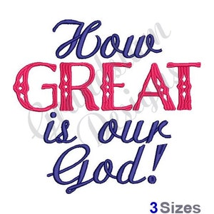 How Great Is God -Machine Embroidery Design, Embroidery Designs, Machine Embroidery, Embroidery Patterns, Embroidery Files, Instant Download