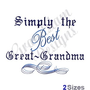Best Great Grandma - Machine Embroidery Design