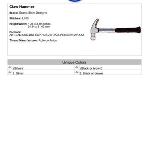 May include: A silver claw hammer embroidery design with 1,910 stitches. The design is 1.36 inches by 3.19 inches or 34.54 mm by 81.03 mm. The design is available in silver or black and brown.