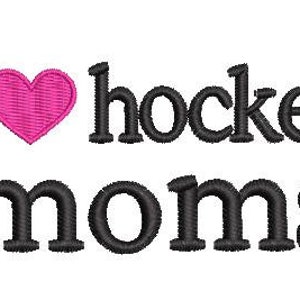 I Love Hockey Moms - Machine Embroidery Design, Embroidery Designs, Embroidery, Embroidery Patterns, Embroidery Files, Instant Download