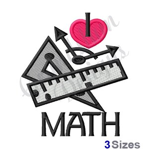 Puede incluir: Un diseño de bordado en blanco y negro de una regla, un transportador y un compás con un corazón rosa que dice "Me encanta las matemáticas". El texto "MATH" está debajo del diseño y el texto "3 tamaños" está debajo de eso.