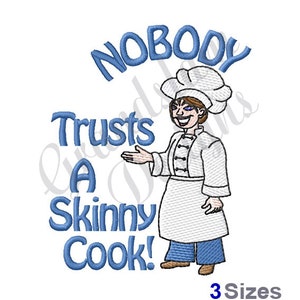 A Skinny Cook - Machine Embroidery Design