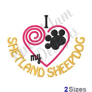 Love My Shetland Sheepdog Machine Embroidery Design, Embroidery Designs, Embroidery, Embroidery Patterns, Embroidery Files, Instant Download