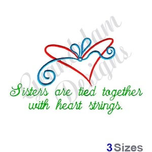 Sisters Are Tied Together With Heart Strings - Machine Embroidery Design , Embroidery Patterns, Embroidery Files, Instant Download