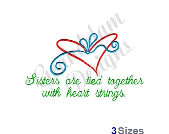 Sisters Are Tied Together With Heart Strings - Machine Embroidery Design , Embroidery Patterns, Embroidery Files, Instant Download