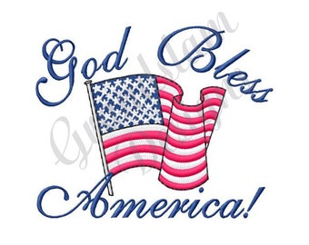 May include: God Bless America! An embroidered design featuring a waving American flag in red, white, and blue with the text "God Bless America!" in blue cursive.