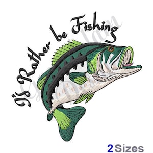 I&#39;d Rather Be Fishing - Machine Embroidery Design, Embroidery Designs, Embroidery, Embroidery Patterns, Embroidery Files, Instant Download