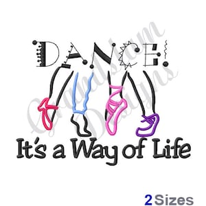 Dance! Its A Way Of Life - Machine Embroidery Design