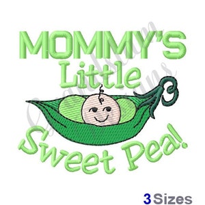 Mommys Sweet Pea - Machine Embroidery Design