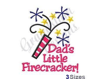 Dads Little Firecracker - Machine Embroidery Design - 3 Sizes