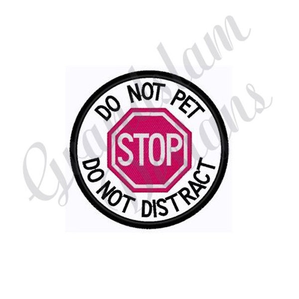 Do Not Pet Patch - Machine Embroidery Design