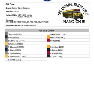 May include: A colorful embroidery design titled "Sit Down, Shut Up & Hang On!!!" featuring a yellow school bus with a red roof and black text. The design includes 9 unique colors: charcoal, black, silvery gray, scholastic, snow white, merit gold, red, amber, and text.