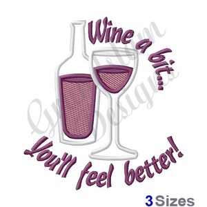 Wine A Bit - Machine Embroidery Design