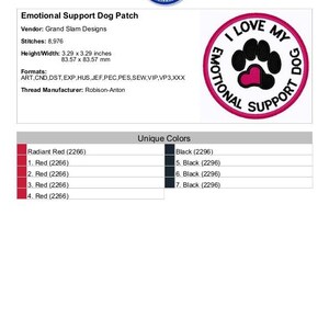 May include: An embroidered patch with a pink border and a black paw print with a pink heart in the center. The text "I LOVE MY EMOTIONAL SUPPORT DOG" is written around the paw print. The patch is 3.29 inches by 3.29 inches.