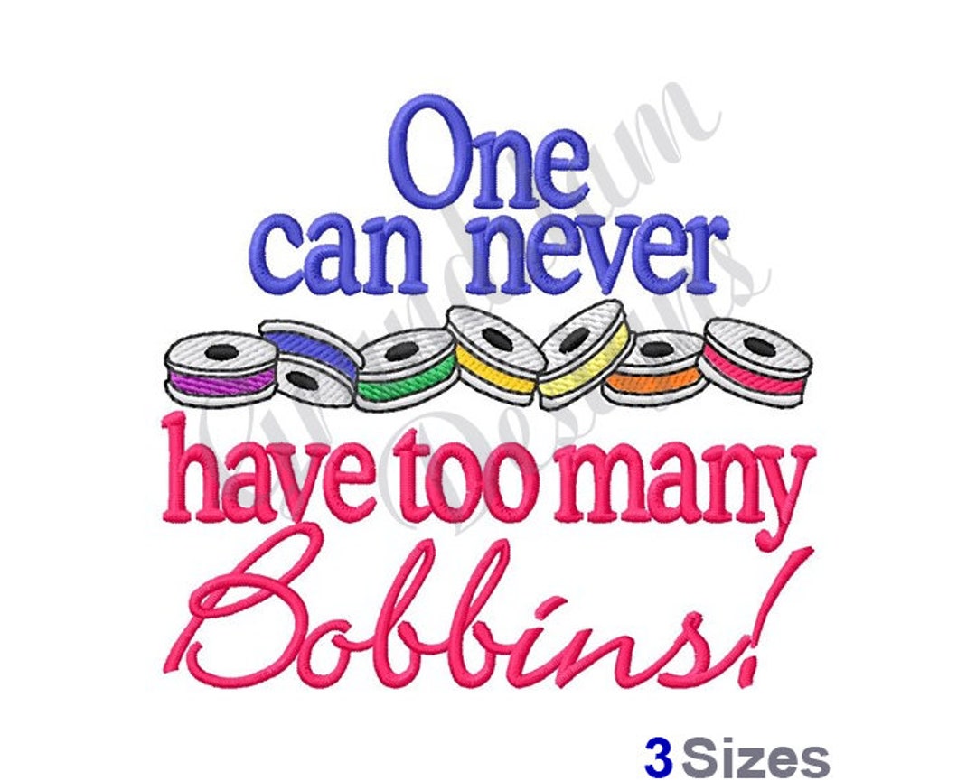 Too Many Bobbins Machine Embroidery Design Etsy