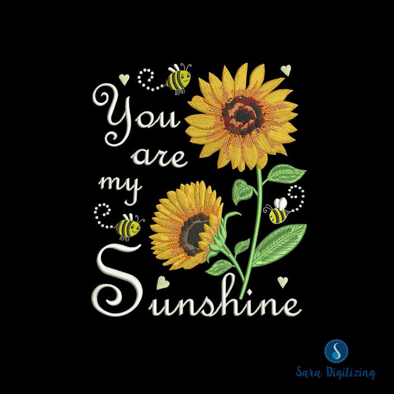 You are my Sunshine Machine Embroidery Design Sun Flower Etsy