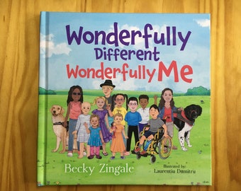 Hardcover Book: "Wonderfully Different, Wonderfully Me" written by Becky Zingale