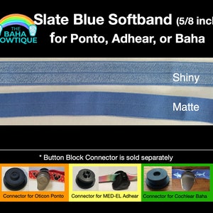 Slate Blue - choose DIY or softband (Connector sold separately) compatible with Baha, Ponto, or AdHear