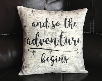 And So the Adventure Begins Decorative Throw Pillow Handmade Quote Pillow Decor