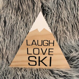 Laugh Love Ski Mountain Wood Sign Pine Freestanding Wood Decoration Skiing Decor