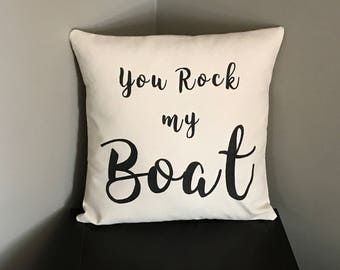 You Rock My Boat Lake Decorative Pillow Cabin Pillow Decorative Throw Pillow