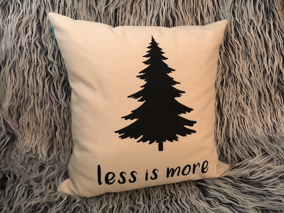 Less Is More Cabin Decorative Pillow Lake Pillow Decorative Etsy