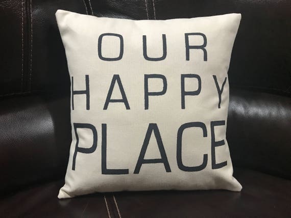 our happy place pillow