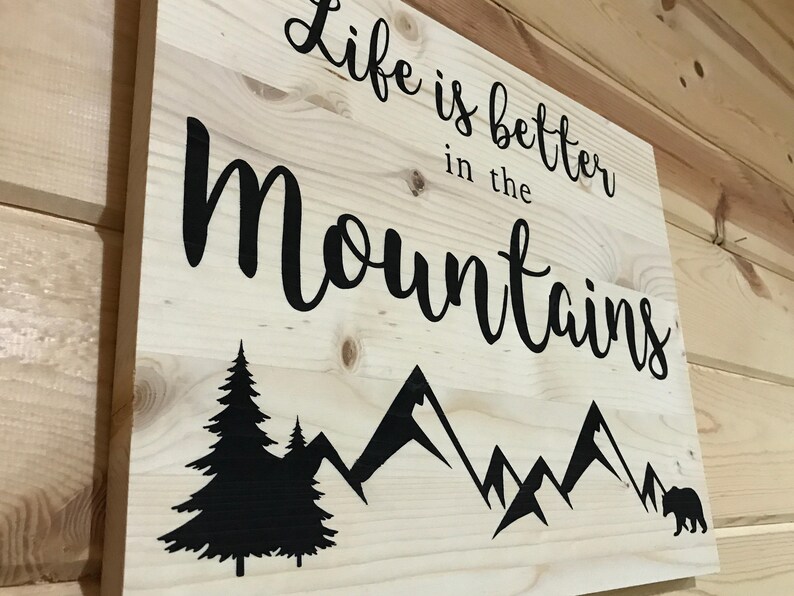 Life is Better in the Mountains Natural Pine Decorative Wood Etsy