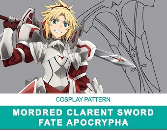 Mordred Clarent Sword - Cosplay PDF Vector Pattern | Fate Apocrypha anime