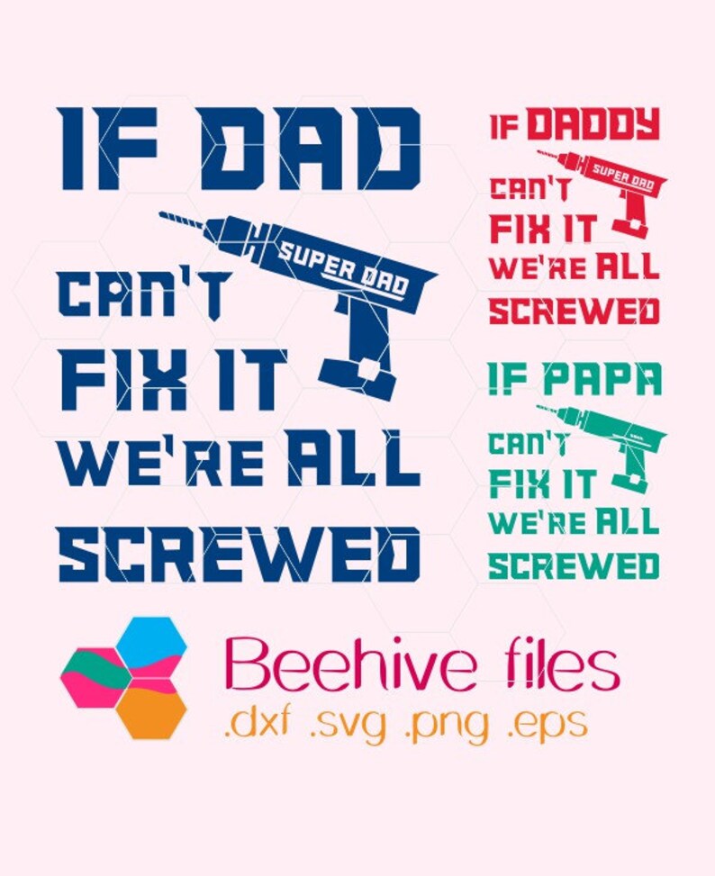 Download If Dad Can't Fix It We Are All Screwed in svg dxf | Etsy