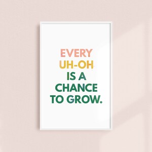 Every Uh-Oh is a Chance to Grow / Colorful Pink & Green Typographic Printable Download Wall Decor for Girl&#39;s Room