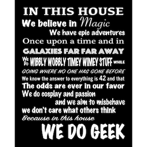 In This House We Do Geek - Instant Download - Printable File