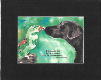 The average dog is a nicer person than the average person. - Andrew A. Rooney