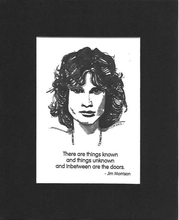 Jim Morrison There Are Things Known And Things Unknown Etsy